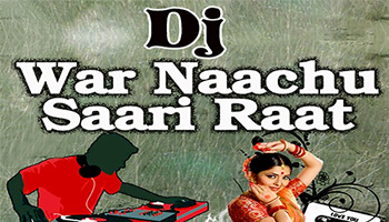 https://cdnwapdom.shemaroo.com/shemaroomusic/imagepreview/250x350/dj_war_naachu_saari_raat_250x350.jpg?selAppId=shemaroomusic